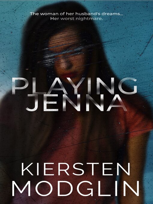 Title details for Playing Jenna by Kiersten Modglin - Available